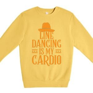 Line Dancing Is My Cardio T Premium Crewneck Sweatshirt