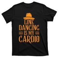 Line Dancing Is My Cardio T T-Shirt