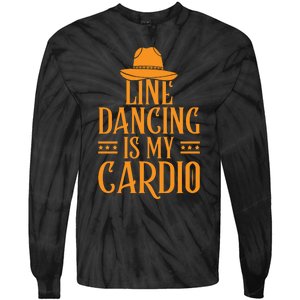 Line Dancing Is My Cardio T Tie-Dye Long Sleeve Shirt