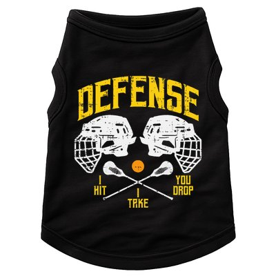 Lacrosse Defense I Hit Take You Drop Lax Player Doggie Tank