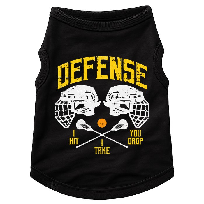Lacrosse Defense I Hit Take You Drop Lax Player Doggie Tank