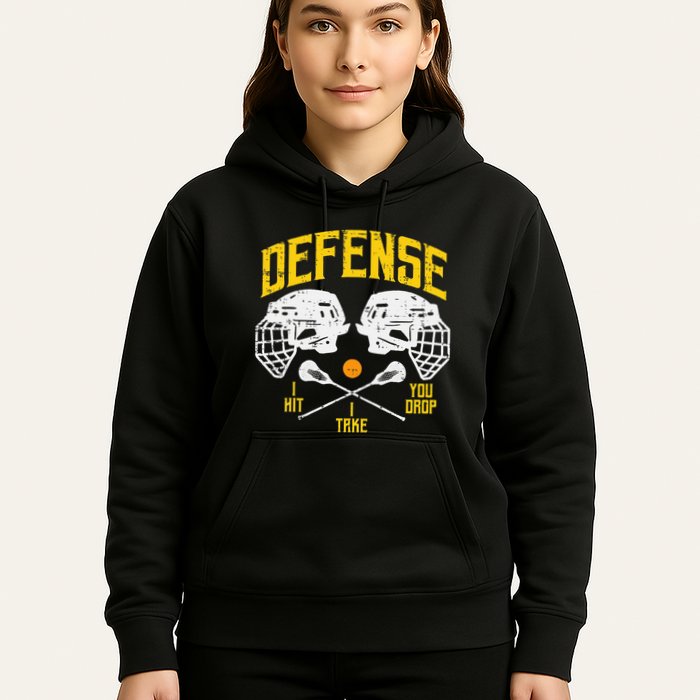 Lacrosse Defense I Hit Take You Drop Lax Player Hoodie