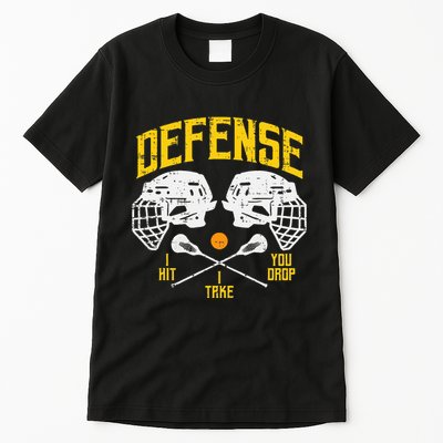 Lacrosse Defense I Hit Take You Drop Lax Player Tall T-Shirt