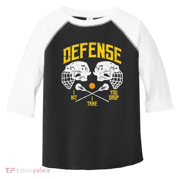 Lacrosse Defense I Hit Take You Drop Lax Player Toddler Fine Jersey T-Shirt