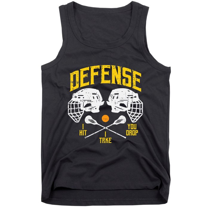 Lacrosse Defense I Hit Take You Drop Lax Player Tank Top