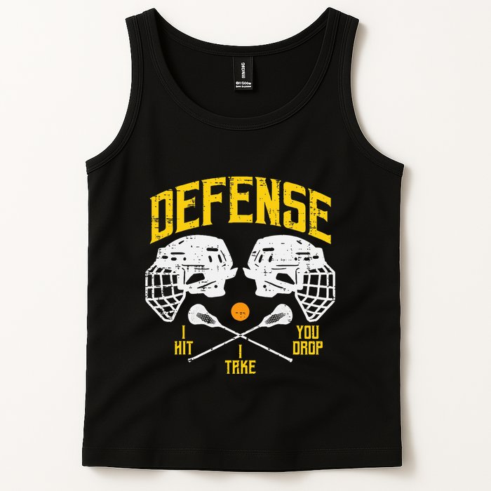 Lacrosse Defense I Hit Take You Drop Lax Player Tank Top