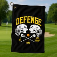 Lacrosse Defense I Hit Take You Drop Lax Player Golf Towel