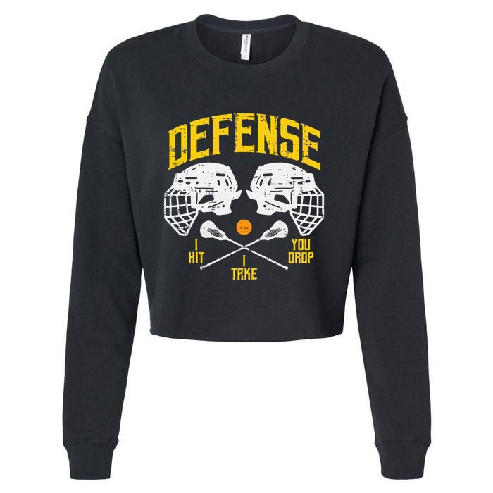 Lacrosse Defense I Hit Take You Drop Lax Player Cropped Pullover Crew