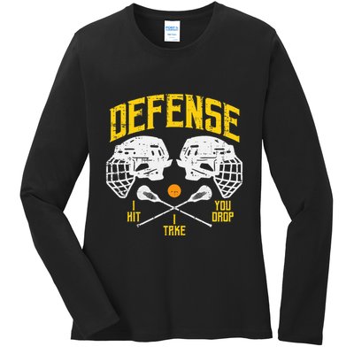 Lacrosse Defense I Hit Take You Drop Lax Player Ladies Long Sleeve Shirt