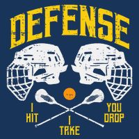 Lacrosse Defense I Hit Take You Drop Lax Player Infant Baby Jersey Bodysuit