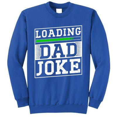 Loading Dad Joke Sarcastic Jokes Father Daddy Papa Fathers Great Gift Sweatshirt