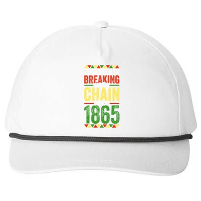 Liberation Day Juneteenth Breaking Every Chain Since 1865 Funny Gift Snapback Five-Panel Rope Hat