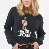 Lame Duck Joe Biden Funny Cropped Pullover Crew