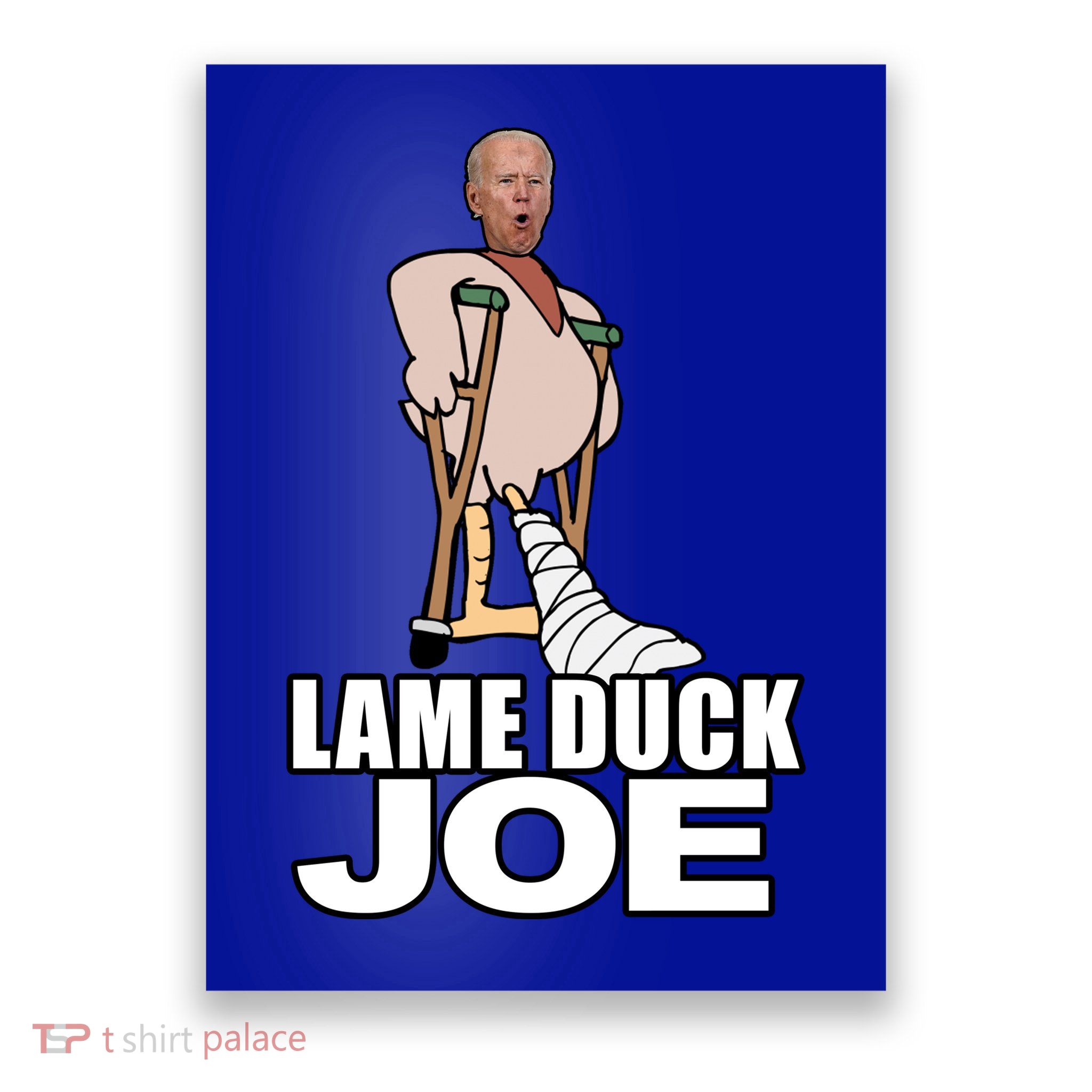 Lame Duck Joe Biden Funny Poster