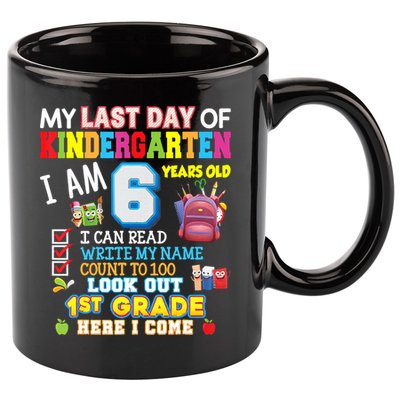 Last Day Kindergarten 1st Grade Here We Come Graduation For Kid 11oz C Handle Ceramic Mug