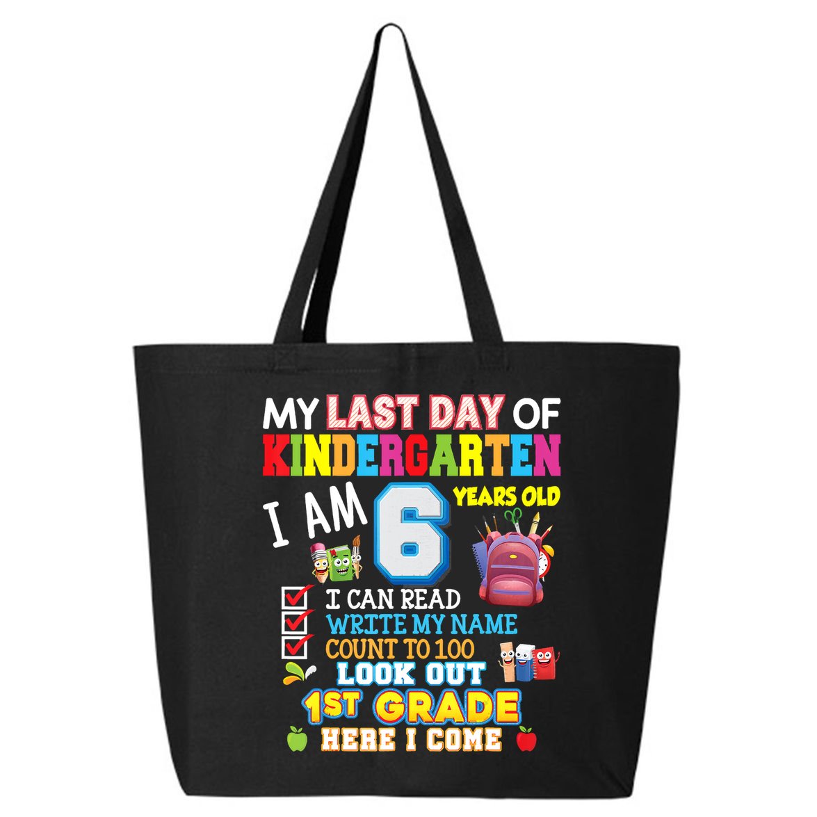 Last Day Kindergarten 1st Grade Here We Come Graduation For Kid 25L Jumbo Tote