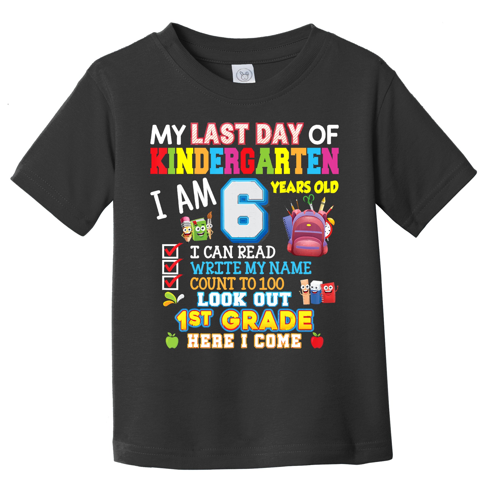 Last Day Kindergarten 1st Grade Here We Come Graduation For Kid Toddler T-Shirt