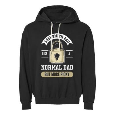 Locksmith Dad. Lock Picking. Locksmith Garment-Dyed Fleece Hoodie