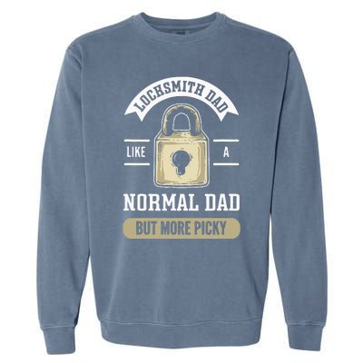 Locksmith Dad. Lock Picking. Locksmith Garment-Dyed Sweatshirt