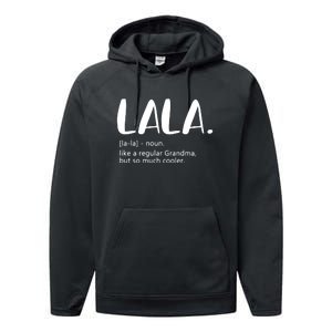 Lala Dictionary Like A Regular Grandma But Cooler Funny Performance Fleece Hoodie