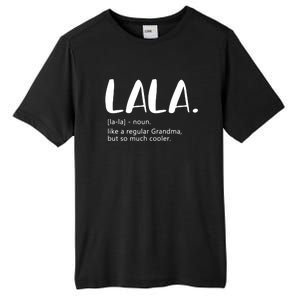 Lala Dictionary Like A Regular Grandma But Cooler Funny Tall Fusion ChromaSoft Performance T-Shirt