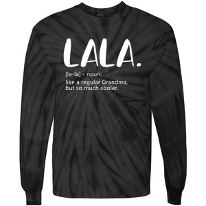 Lala Dictionary Like A Regular Grandma But Cooler Funny Tie-Dye Long Sleeve Shirt