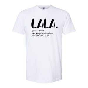 Lala Dictionary Like A Regular Grandma But Cooler Funny Softstyle CVC T-Shirt