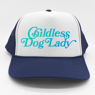 Less Dog Lady (Less Cat Lady Meme) Funny Cute Gift Trucker Hat