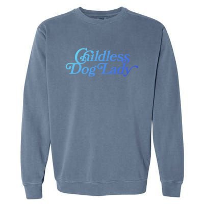 Less Dog Lady (Less Cat Lady Meme) Funny Cute Gift Garment-Dyed Sweatshirt