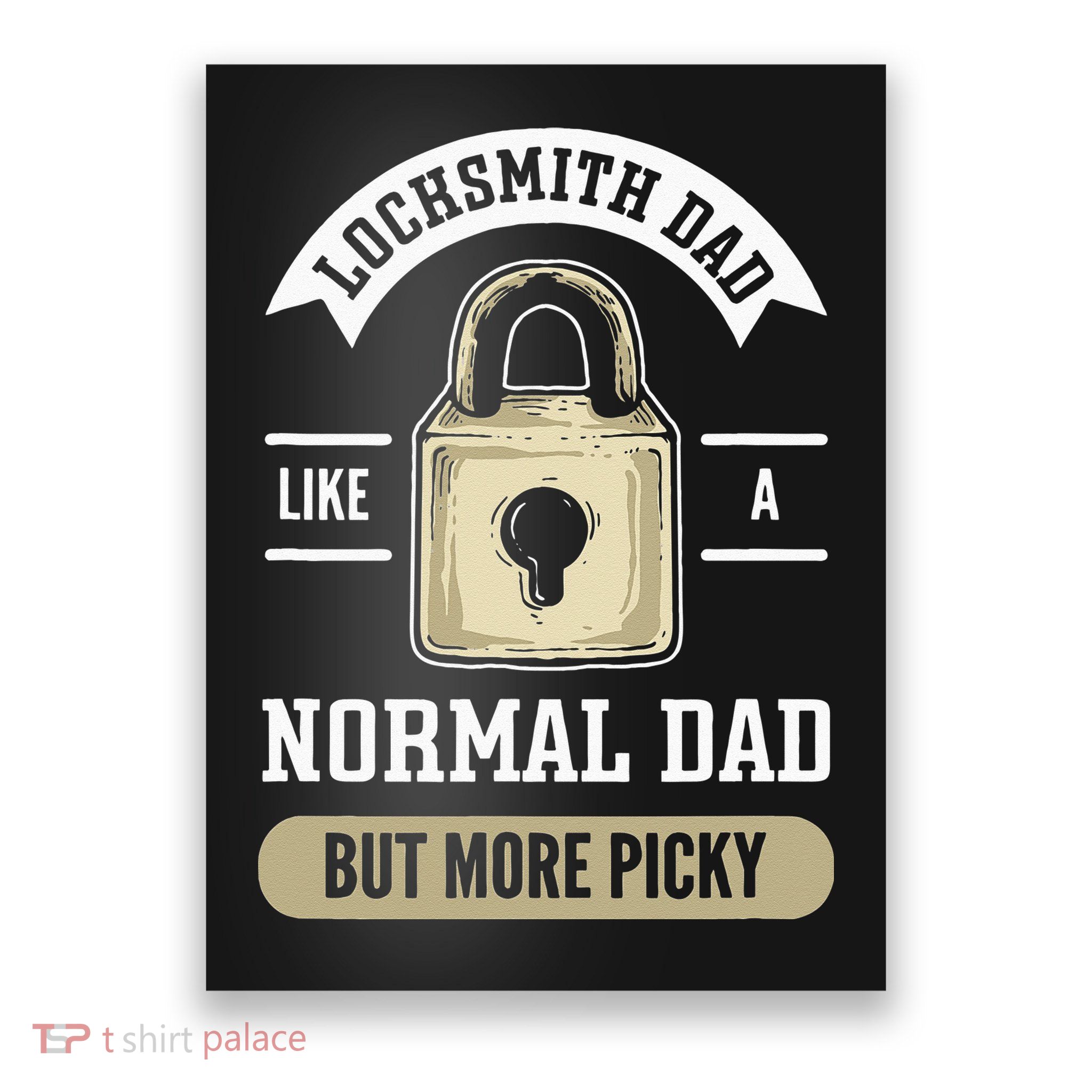 Locksmith Dad. Lock Picking. Locksmith Poster