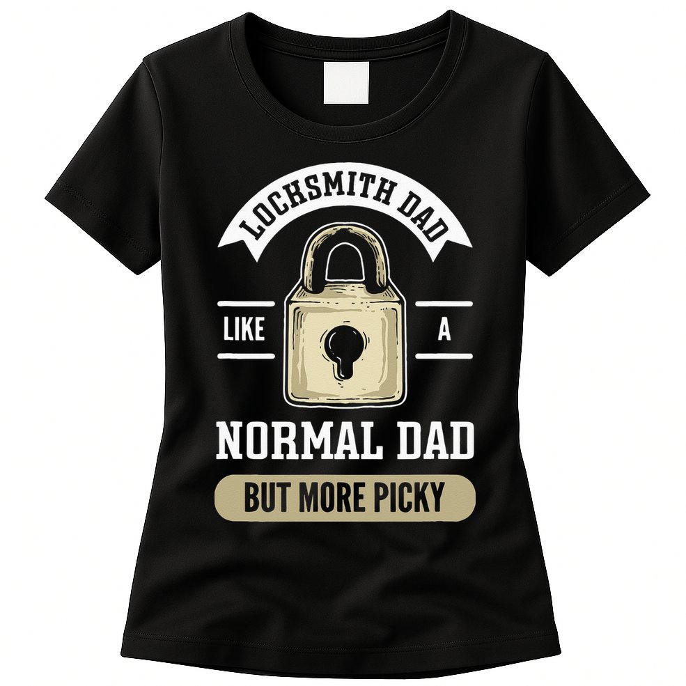 Locksmith Dad. Lock Picking. Locksmith Womens T-Shirt