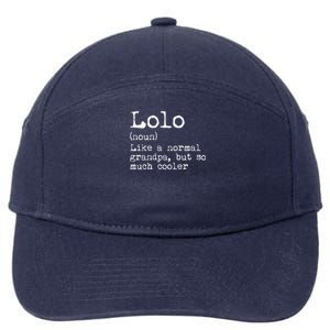 Lolo Definition Like A Normal Grandpa But So Much Cooler 7-Panel Snapback Hat