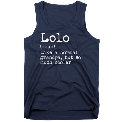 Lolo Definition Like A Normal Grandpa But So Much Cooler Tank Top