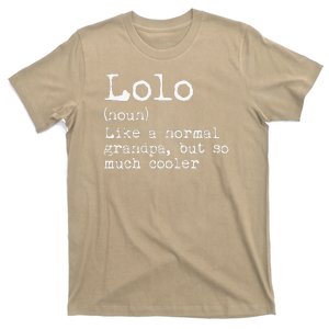 Lolo Definition Like A Normal Grandpa But So Much Cooler T-Shirt