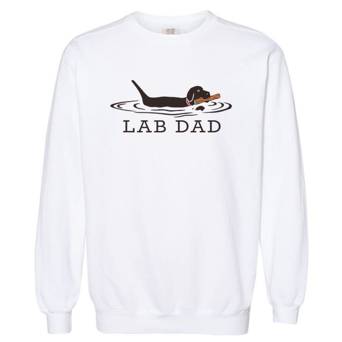 Lab Dad Labrador Retriever Dog Owner Garment-Dyed Sweatshirt