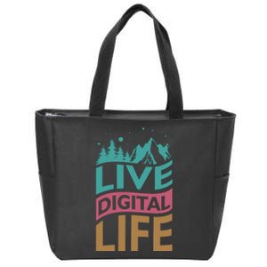 Live Digital Life Zip Tote Bag