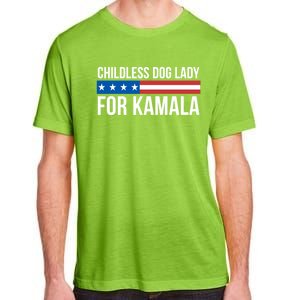 Less Dog Lady For Kamala Gift Adult ChromaSoft Performance T-Shirt