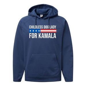 Less Dog Lady For Kamala Gift Performance Fleece Hoodie