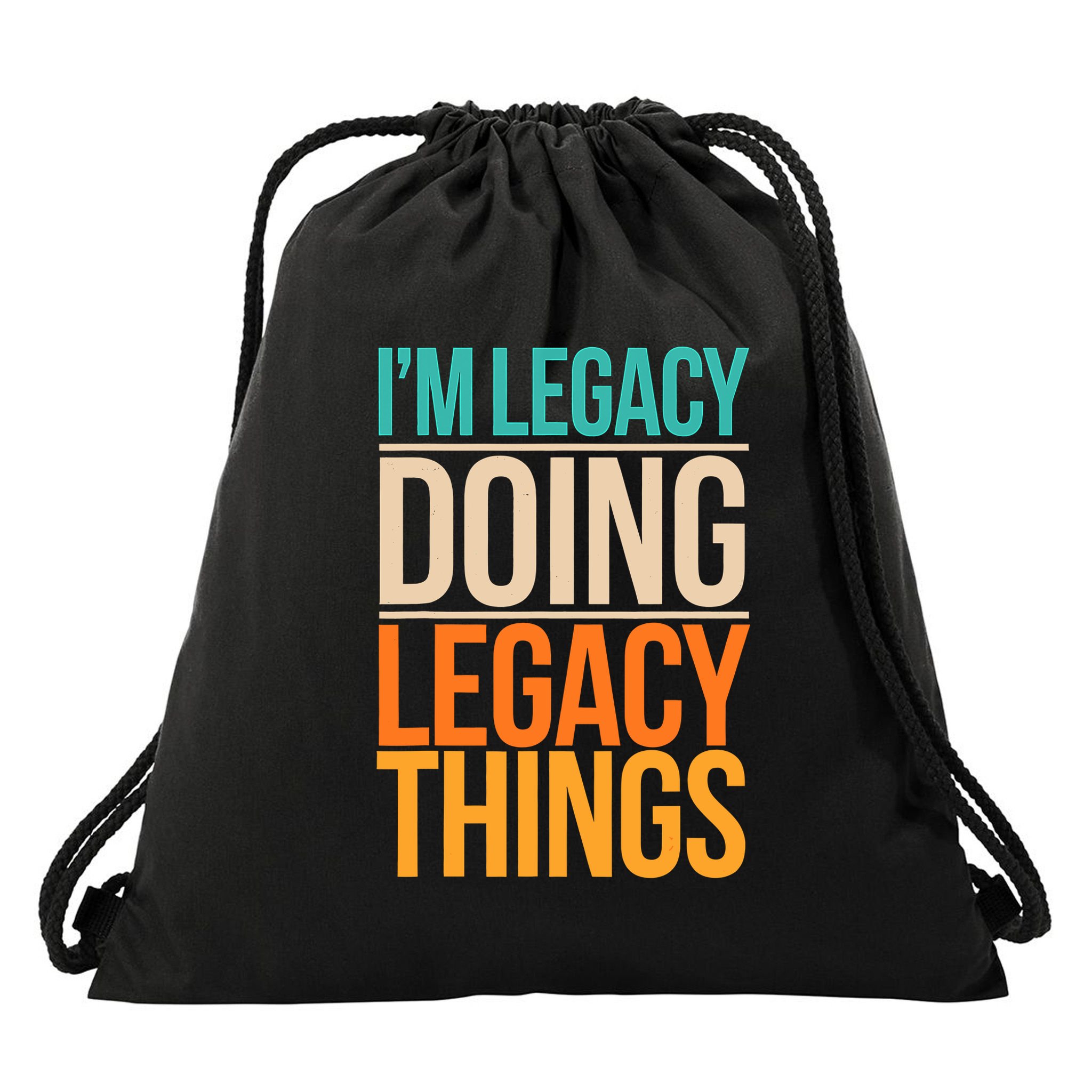 Legacy Doing Legacy Things Funny Family Reunion Gift Drawstring Bag