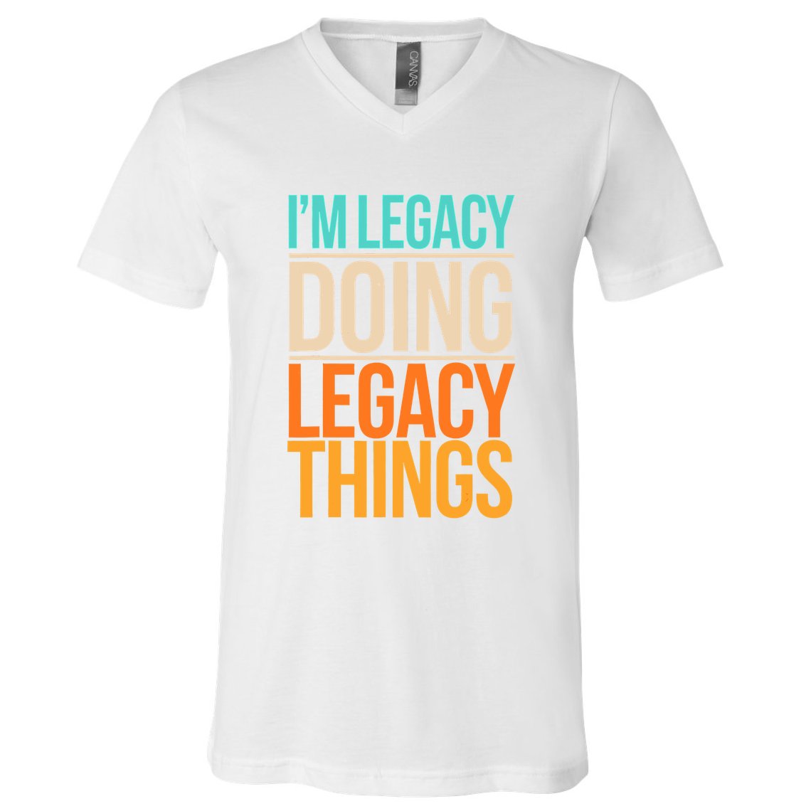 Legacy Doing Legacy Things Funny Family Reunion Gift V-Neck T-Shirt