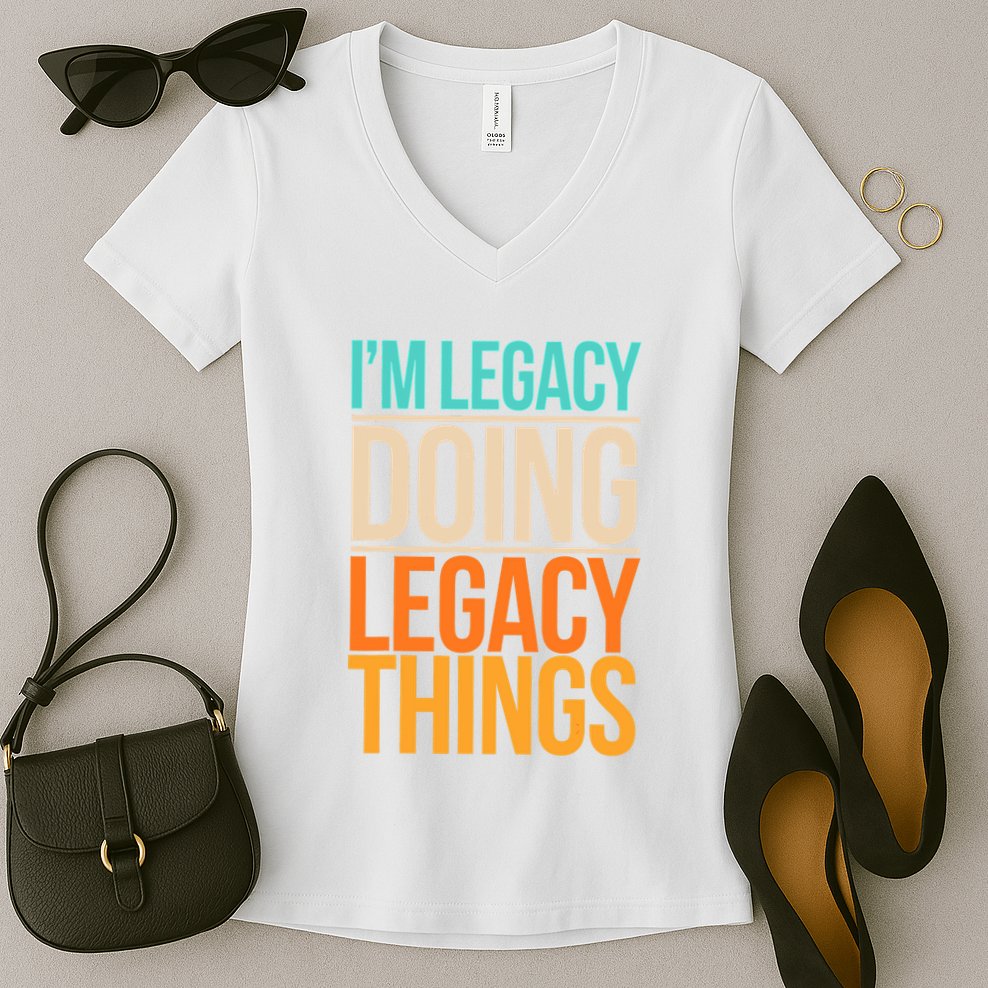 Legacy Doing Legacy Things Funny Family Reunion Gift Women's V-Neck T-Shirt