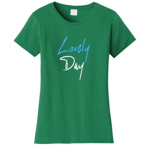 Lovely Day Women's T-Shirt