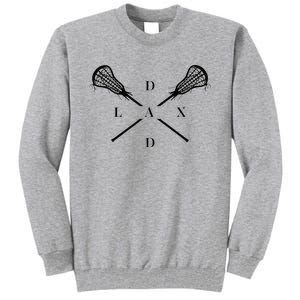 Lax Dad Lacrosse For Lacrosse Player Tall Sweatshirt