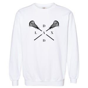 Lax Dad Lacrosse For Lacrosse Player Garment-Dyed Sweatshirt