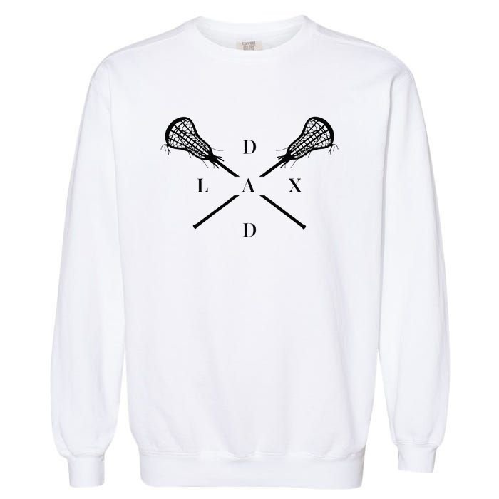 Lax Dad Lacrosse For Lacrosse Player Garment-Dyed Sweatshirt