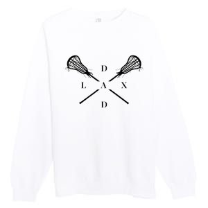 Lax Dad Lacrosse For Lacrosse Player Premium Crewneck Sweatshirt