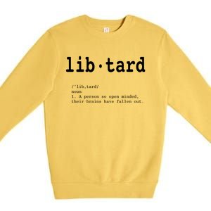 Libtard Definition Premium Crewneck Sweatshirt