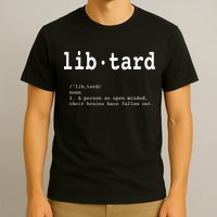 Libtard Definition T-Shirt