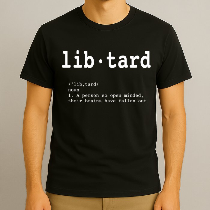 Libtard Definition T-Shirt