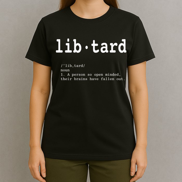 Libtard Definition T-Shirt